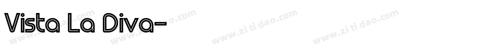 Vista La Diva字体转换